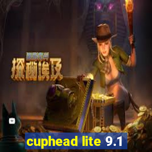 cuphead lite 9.1